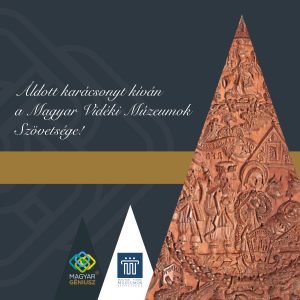 Áldott karácsonyt kíván a Magyar Vidéki Múzeumok Szövetsége Áldott karácsonyt kíván a Magyar Vidéki Múzeumok Szövetsége
